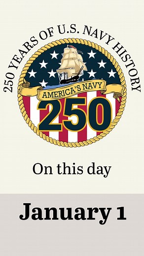 On this day in United States Navy history, January 1 | Naval History & Heritage Command