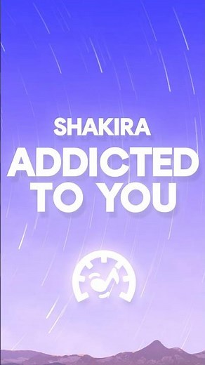 Shakira - Addicted to You (Lyrics)