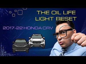 How to Reset the Oil Life Indicator on Your 2017-2022 Honda CR-V EX and Above