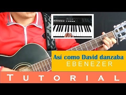 Así como David danzaba - Ebenezer (Tutorial guitarra y trompetas)