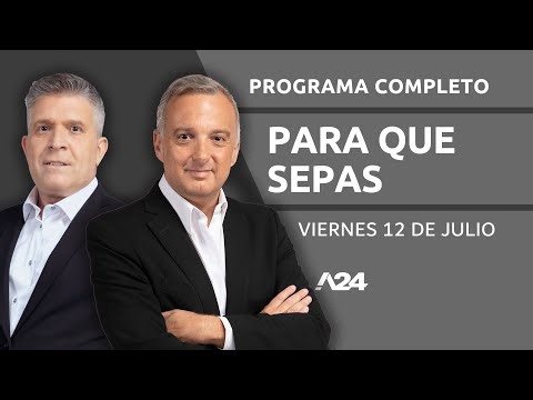 #ParaQueSepas l PROGRAMA COMPLETO 12/07/24