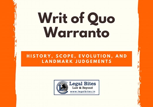 Writ of Quo Warranto: History, Scope, Evolution, and Landmark Judgements