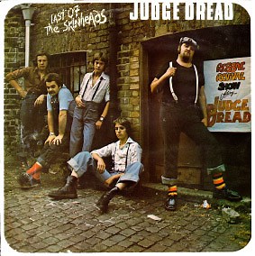 Judge Dread - Last Of The Skinheads