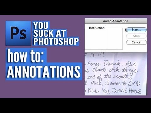 You Suck at Photoshop - Annotations