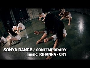 Sonya Dance / Contemporary / Rihanna - Cry