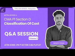 Classification of Cost | Question Analysis (Volume3) | CMA USA | Part1 | Sec D | Malayalam