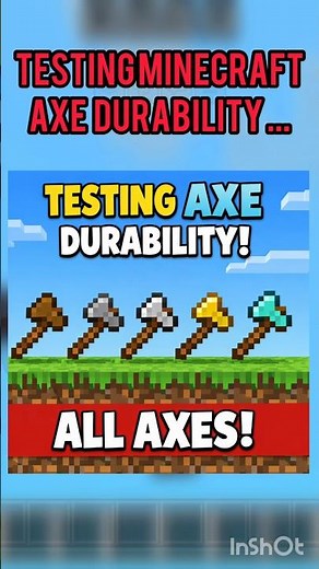 I TESTED ALL MINECRAFT AXE DURABILITY 😃...