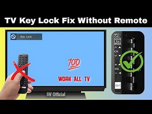 How To Unlock TV Key Locked Without Remote (100 % Working)