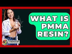 What Is PMMA Resin? - Chemistry For Everyone
