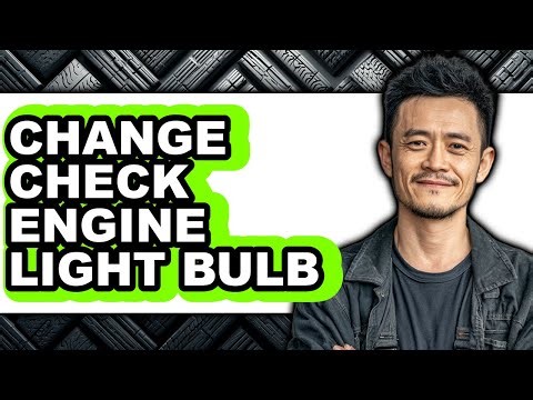 How to Change Check Engine Light Bulb - Full Guide