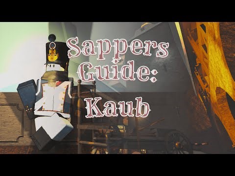 Sappers' Guide to Kaub - Guts & Blackpowder