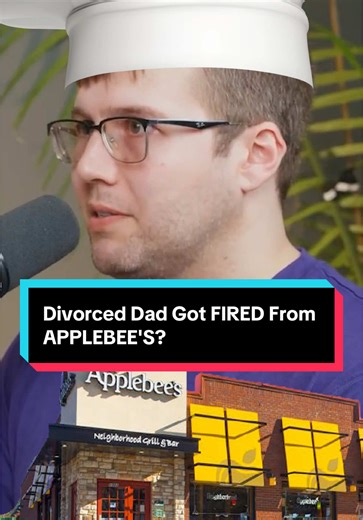 Divorced Dad Got FIRED From APPLEBEE'S? #divorce #applebees #linecook | apple bees