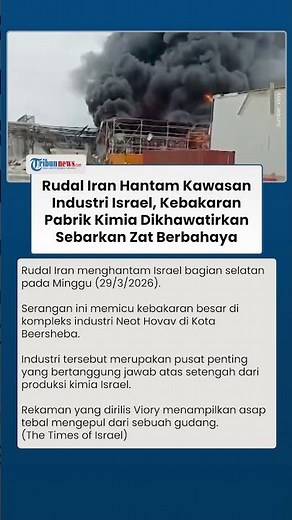Pabrik Kimia Utama Israel Terbakar Dihantam Rudal Iran, Warga Khawatir soal Kebocoran Zat Berbahaya