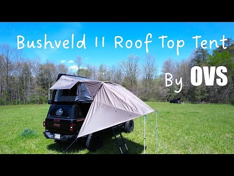 The NEW Overland Vehicle Systems Bushveld II Roof Top Tent