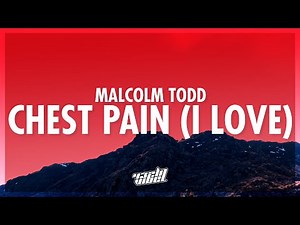 Malcolm Todd - Chest Pain (I Love) (Lyrics) | 432Hz