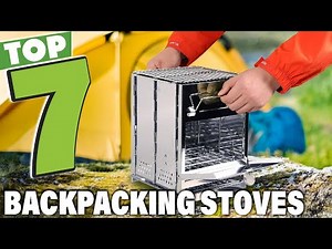 7 Best Backpacking Stoves for Efficient Outdoor Cooking