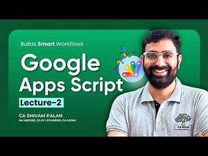 Master Google Apps Script in 2026: Automate Your Entire Google Workspace | Lecture 2