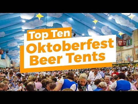 2024 - Top 10 Best Beer Tents At Oktoberfest In Munich (In-Depth Tour)