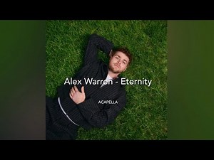 Alex Warren - Eternity | Vocals Only | Acapella | No Music ￼|