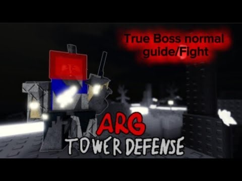 True Boss normal Guide ARG TD