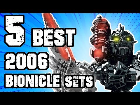 Top 5 LEGO Bionicle Sets from 2006