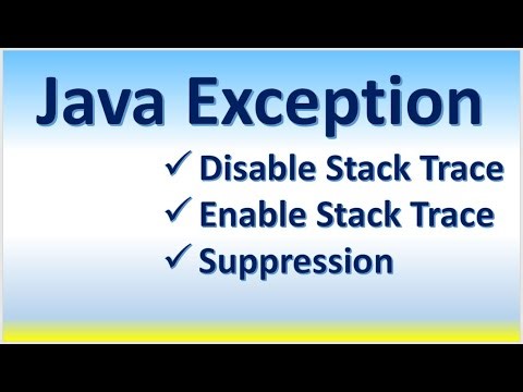 Java Exception | Disable Stack Trace | Enable Stack Trace | Suppression