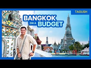Paano Mag-Plano ng Byahe sa BANGKOK? • Budget Travel Guide (PART 1) • Filipino w/ ENGLISH Sub