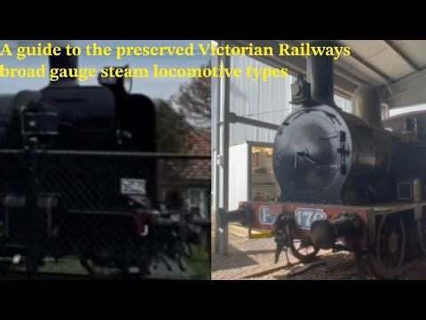 A guide to the preserved Victorian Railways broad gauge steam locomotive types