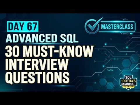 Day 67 Stop Guessing! 30 SQL Interview Questions Every Data Engineer Must Know