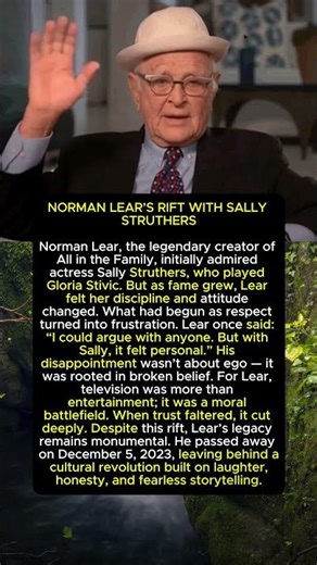 Norman Lear’s Rift with Sally Struthers