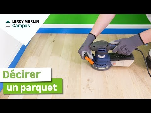 Comment décirer un parquet ? Leroy Merlin