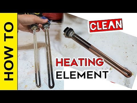 How to clean Water Heating Element
