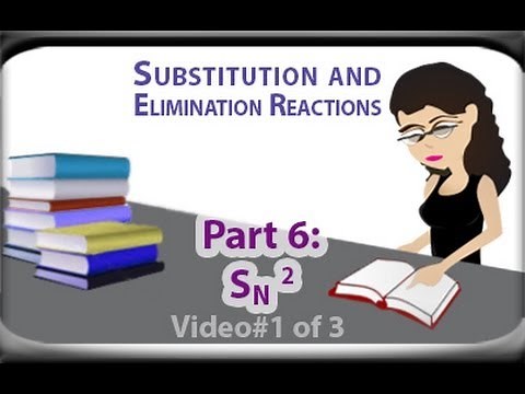 SN2 Reaction Rate and Mechanism (vid 1 of 3) Bimolecular Substitution by Leah4sci