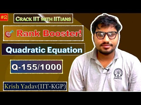 🔥 Ranker Quadratic Equation Question 155/1000 | IIT JEE Advanced | Toughest Problems Solved