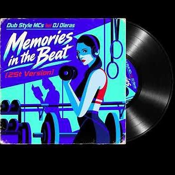 Dub Style MCs feat DJ Dieras - Memories in the Beat [2St F L Version]