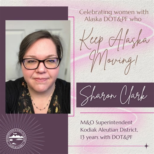 2.9K views · 38 reactions | We’ve been introducing you to a few of the exceptional women we work with across Alaska DOT&PF. Meet Sharon with the Kodiak Aleutian District!  She’s shared some great career advice here – thank you, Sharon! We’re grateful for all the dedicated & talented women at Alaska DOT&PF who #KeepAlaskaMoving.  #DOTPFWomenRock | Alaska Department of Transportation & Public Facilities | Facebook