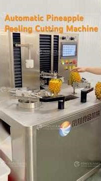 Automatic Pineapple Processing Machine | Cutting, Peeling, Coring & Splitting in One #pineapple