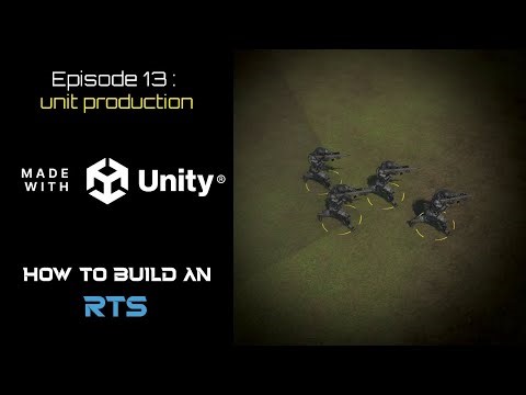 How to Build an RTS in Unity - Episode 13 - Unit Production
