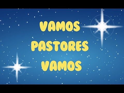 Vamos pastores vamos