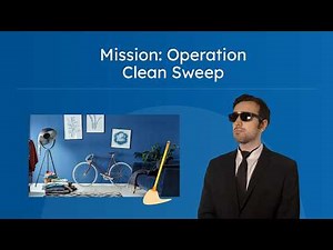 Mission: Operation Clean Sweep - Cleaning Tools and Techniques