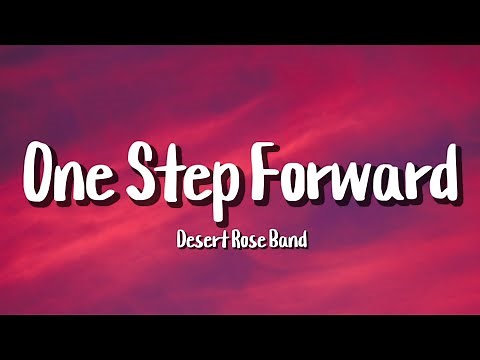 One Step Forward (Two Steps Back) - Desert Rose Band (Lyrics)