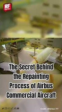 The Secret Behind the Repainting Process of Airbus Commercial Aircraft #facts