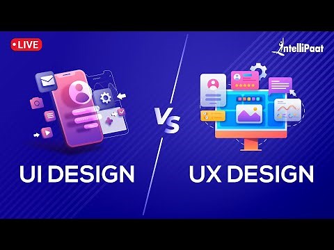 UI vs UX Design | Difference Between UI And UX | UX Designer Vs UI Designer | Intellipaat