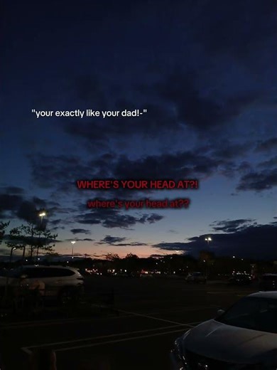 Where’s your head at… #capcut #vent #daddyissues #dad