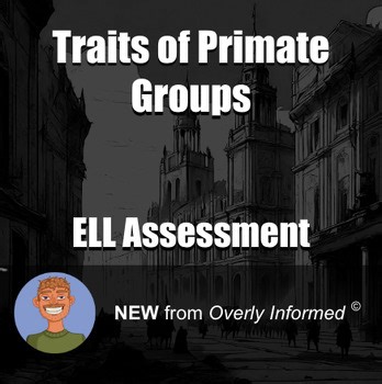 Traits of Primate Groups ELL Assessment
