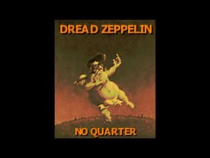 Dread Zeppelin-No Quarter