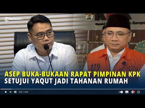 Asep Buka-bukaan Rapat Pimpinan KPK Setujui Yaqut Jadi Tahanan Rumah