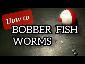 How to use a Fishing Bobber
