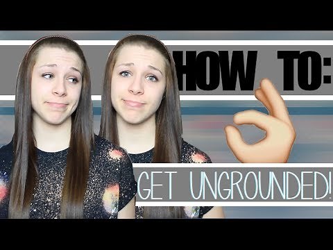 HOW TO: GET UNGROUNDED!