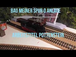 Gauge 0: The Construction of Pottenstein, Part 1